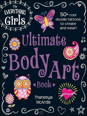 cover image of The Everything Girls Ultimate Body Art Book